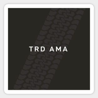 Not Too Serious series: TRD Ama Magnet